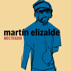 收聽Martín Elizalde的Mostrador歌詞歌曲