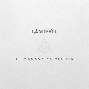 Lándevir的專輯El Mañana Ya Vendrá
