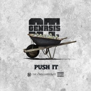 收聽O.T. Genasis的Push It (Explicit)歌詞歌曲