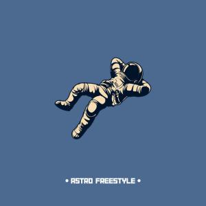 D-Tune的专辑Astro Freestyle (Explicit)
