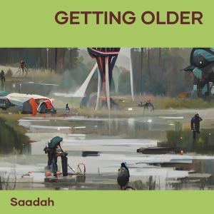 อัลบัม getting older ศิลปิน Saadah