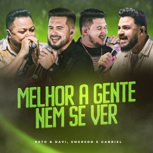 Listen to Melhor a Gente Nem Se Ver (Ao Vivo) song with lyrics from Neto & Davi