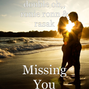 ดาวน์โหลดและฟังเพลง Missing You พร้อมเนื้อเพลงจาก double oh