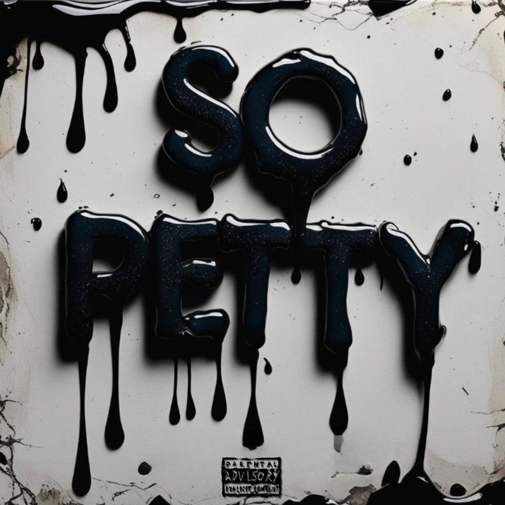 So Petty (Explicit)
