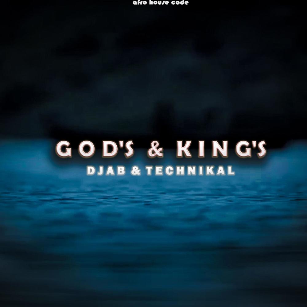 god's & king's (feat. Technikal Malume)