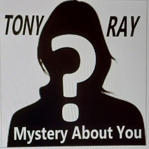 Tony Ray的專輯Mystery About You
