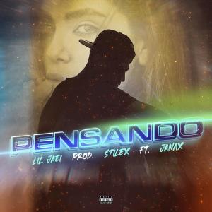 Stylex的專輯Pensando (feat. Janax) (Explicit)