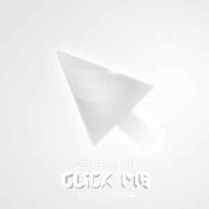 ดาวน์โหลดและฟังเพลง Click Me(Feat. Dok2) พร้อมเนื้อเพลงจาก Zion.T
