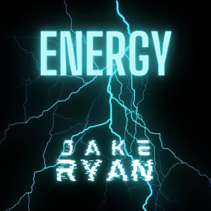 收聽Jake Ryan的Energy歌詞歌曲