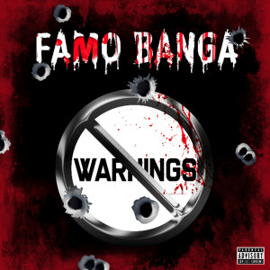 Famo Banga的专辑No Warnings (Explicit)