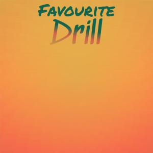 Various Artists的專輯Favourite Drill