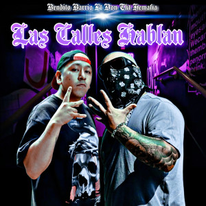 ดาวน์โหลดและฟังเพลง Las Calles Hablan (Explicit) พร้อมเนื้อเพลงจาก Bendito Barrio