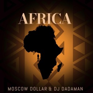Listen to Africa song with lyrics from Moscow Dollar