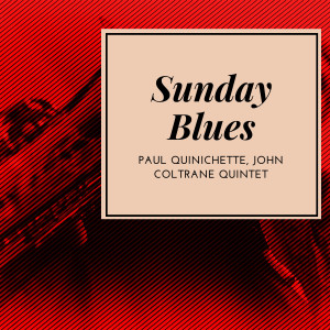Album Sunday Blues from Paul Quinichette