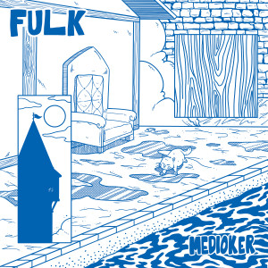 Album Medioker oleh Fulk