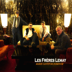 อัลบัม Marie Cantitum Dominum ศิลปิน Les Frères Lemay