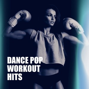 อัลบัม Dance Pop Workout Hits ศิลปิน Ibiza Fitness Music Workout