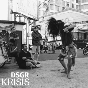 Dengarkan Krisis lagu dari DSGR dengan lirik