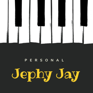 อัลบัม Personal ศิลปิน Jephy Jay