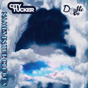 收聽City Tucker的Names In The Clouds歌詞歌曲
