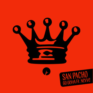 อัลบัม Go Getta (feat. Nevve) ศิลปิน San Pacho