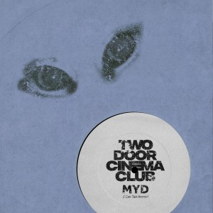 อัลบัม I Can Talk (Myd remix) ศิลปิน Two Door Cinema Club