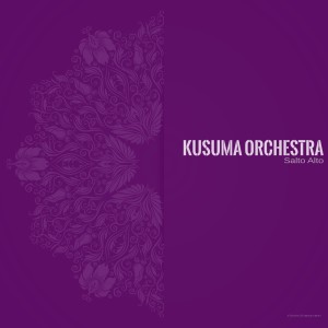 อัลบัม Salto Alto ศิลปิน Kusuma Orchestra