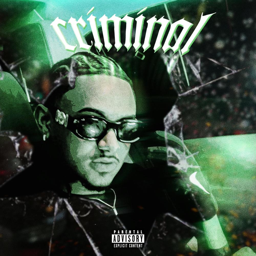 Criminal (Explicit)