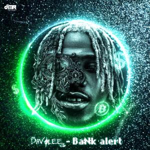 Listen to Bank Alert song with lyrics from Davolee