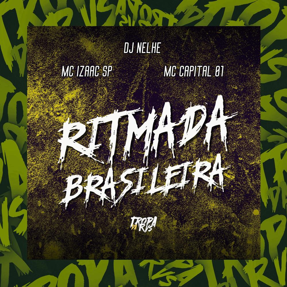 Ritmada Brasileira (feat. Mc Izaac Sp) (Explicit)