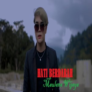 Dengarkan Dj Hati Berdarah lagu dari Maulana Wijaya dengan lirik