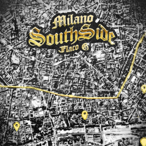 收聽Flaco G的MILANO SOUTHSIDE (Explicit)歌詞歌曲
