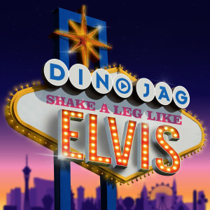 Dino Jag的專輯Shake a Leg Like Elvis