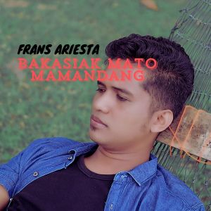 Album Bakasiak Mato Mamandang from Frans Ariesta