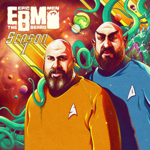 Epic Beard Men的专辑Season 1 (Explicit)