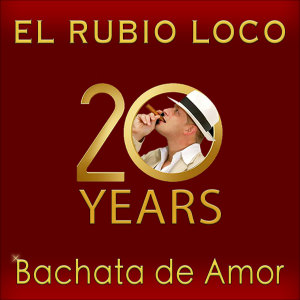 Listen to Bachata de Amor (Dominican Instrumental Version) song with lyrics from El Rubio Loco