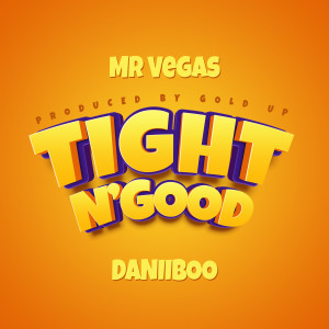 Album Tight N'Good from Mr. Vegas