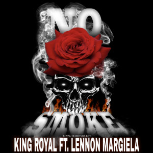 Listen to No Smoke (Explicit) song with lyrics from King Royal