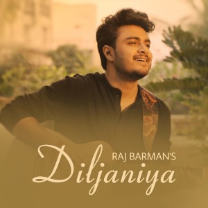 Listen to Diljaniya song with lyrics from Raj Barman