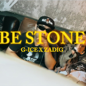 收聽G-ICE的BE STONE (Explicit)歌詞歌曲