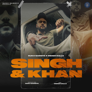 Roach Killa的專輯Singh & Khan