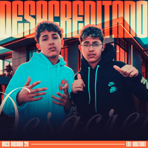 Album Desacreditado (Explicit) from MC's Menor 2R