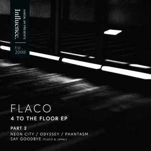 Flaco的專輯4 to the Floor EP, Pt. 2