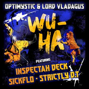 อัลบัม WU-HA (feat. Inspectah Deck, Sickflo & Strictly D.T) [Explicit] ศิลปิน Optimystic