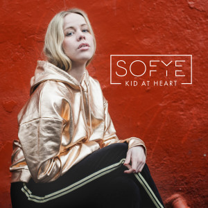 ดาวน์โหลดและฟังเพลง Kid at Heart พร้อมเนื้อเพลงจาก Elin Sofye