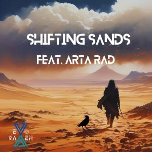 收聽Evo Raven的Shifting Sands (feat. Arta Rad)歌詞歌曲