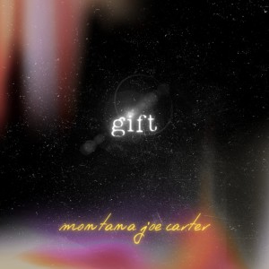 Listen to gift song with lyrics from Montana Joe Carter