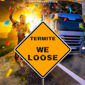 Listen to We Loose song with lyrics from T808Production