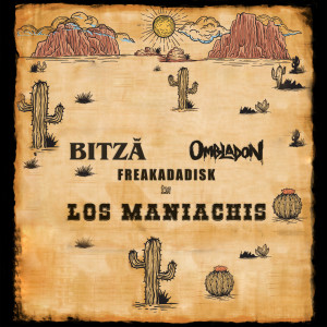 Album Los Maniachis (Explicit) oleh Bitza
