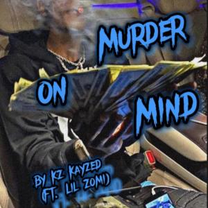 Lil Zomi的專輯Murder On My Mind (Explicit)